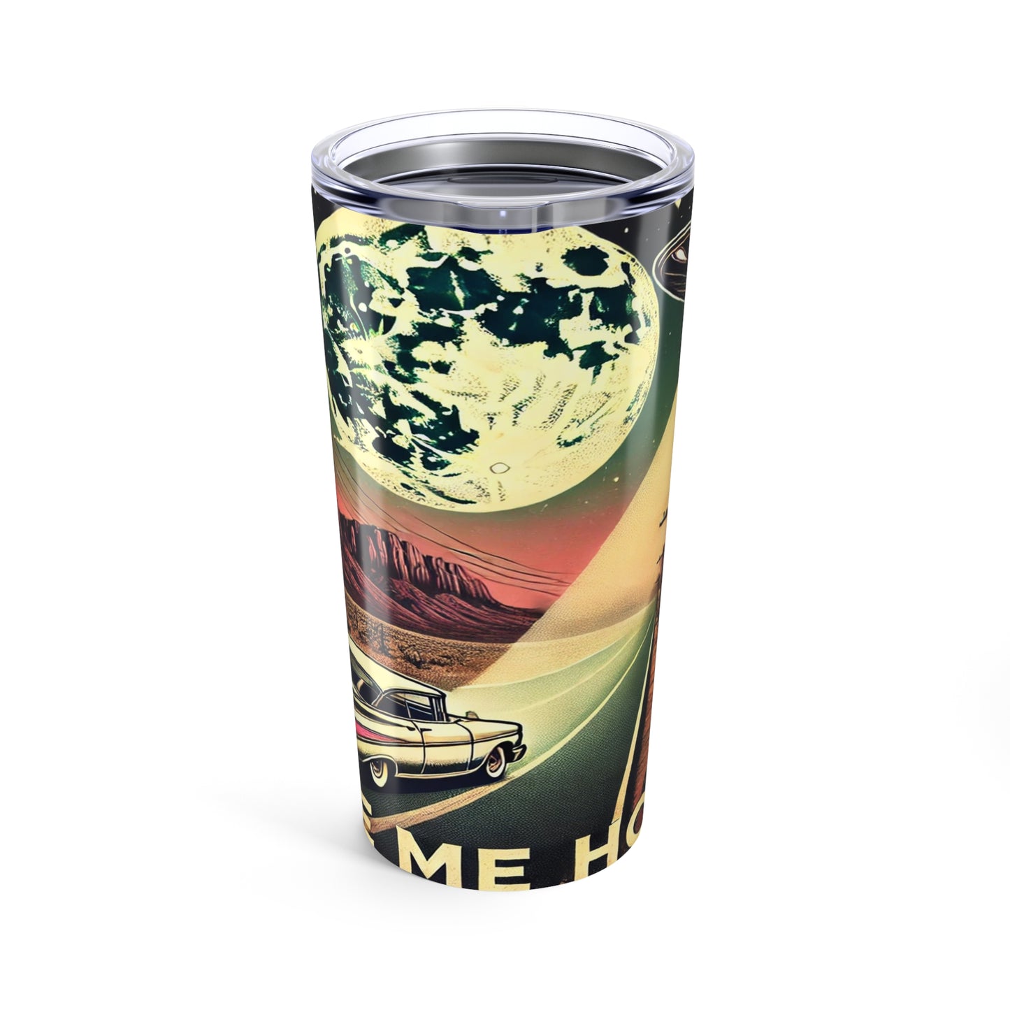 “Take Me Home - Route 66 UFO Adventure tumbler”