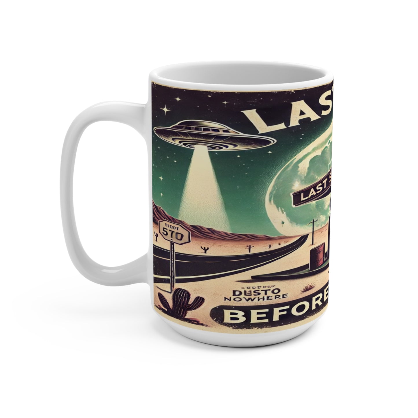 Retro Alien Themed 15oz Coffee Mug - 'Last Stop Before Nowhere'
