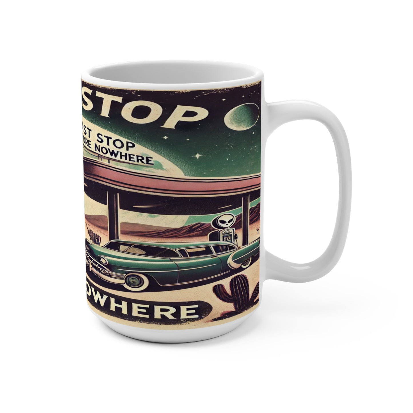 Retro Alien Themed 15oz Coffee Mug - 'Last Stop Before Nowhere'